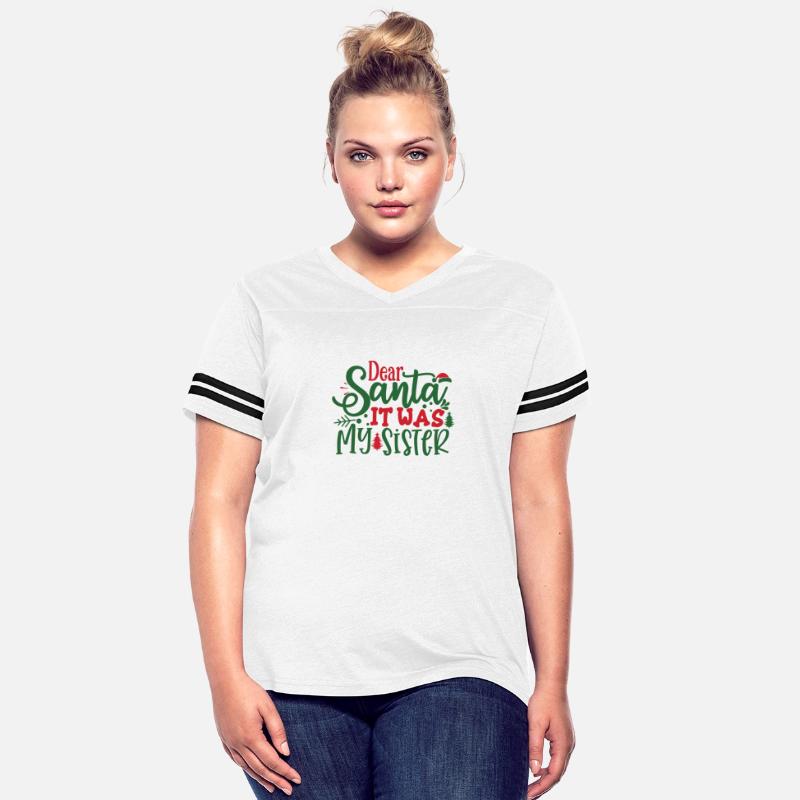 Funny Dear Santa It Was My Sister girl