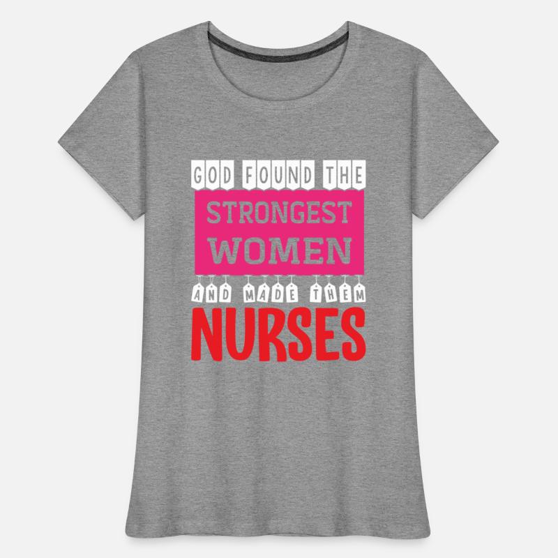 God Found The Strongest Women And Made Them Nurse