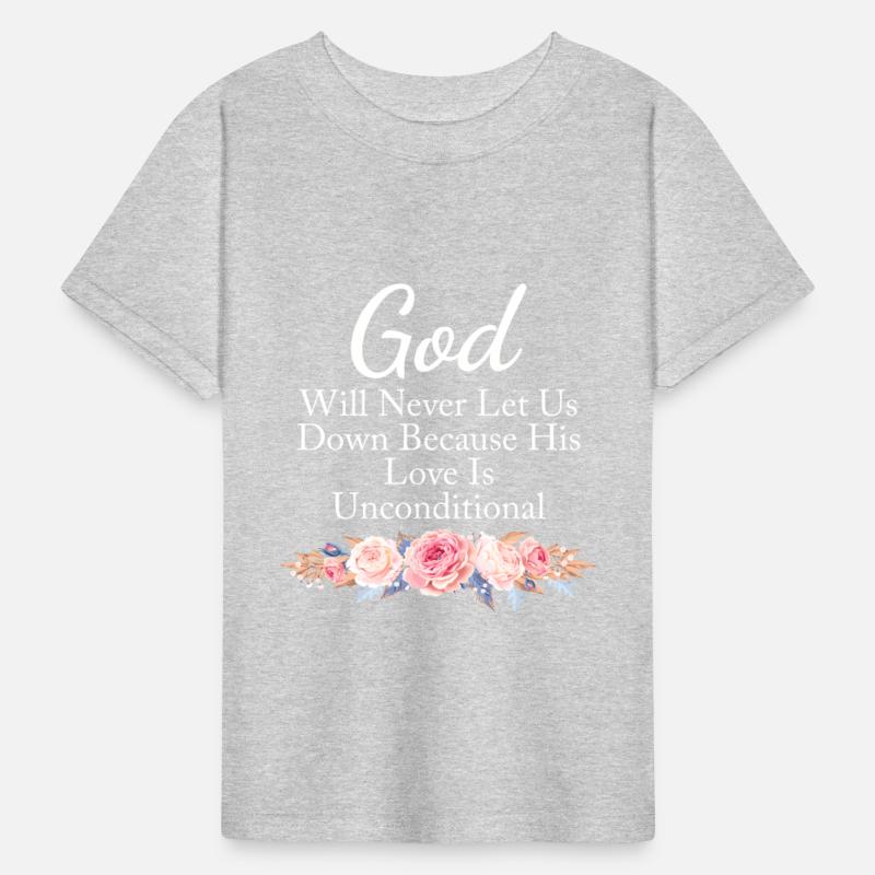 God Will Never Let Us Down Because His Love