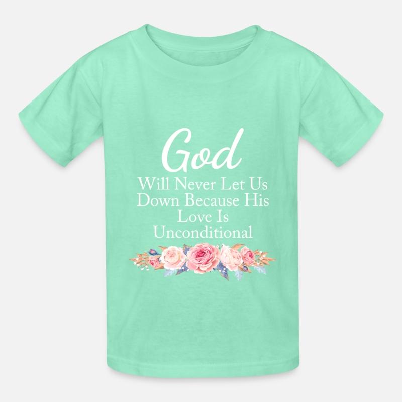 God Will Never Let Us Down Because His Love