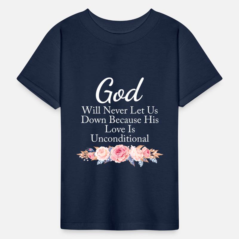 God Will Never Let Us Down Because His Love