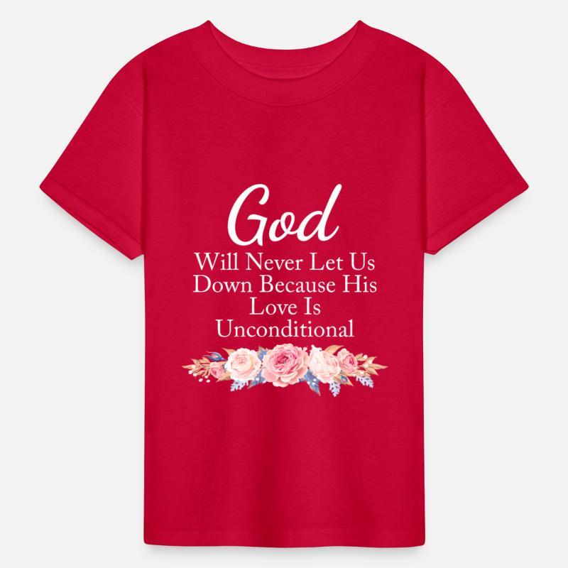 God Will Never Let Us Down Because His Love