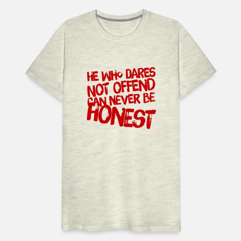 He who dares not offend