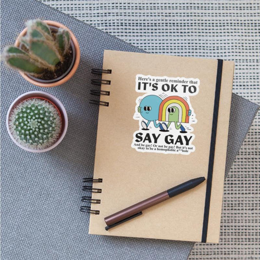 Here's A Gentle Reminder That It's Ok To Say Gay