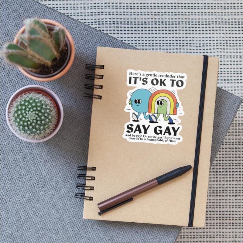 Here's A Gentle Reminder That It's Ok To Say Gay