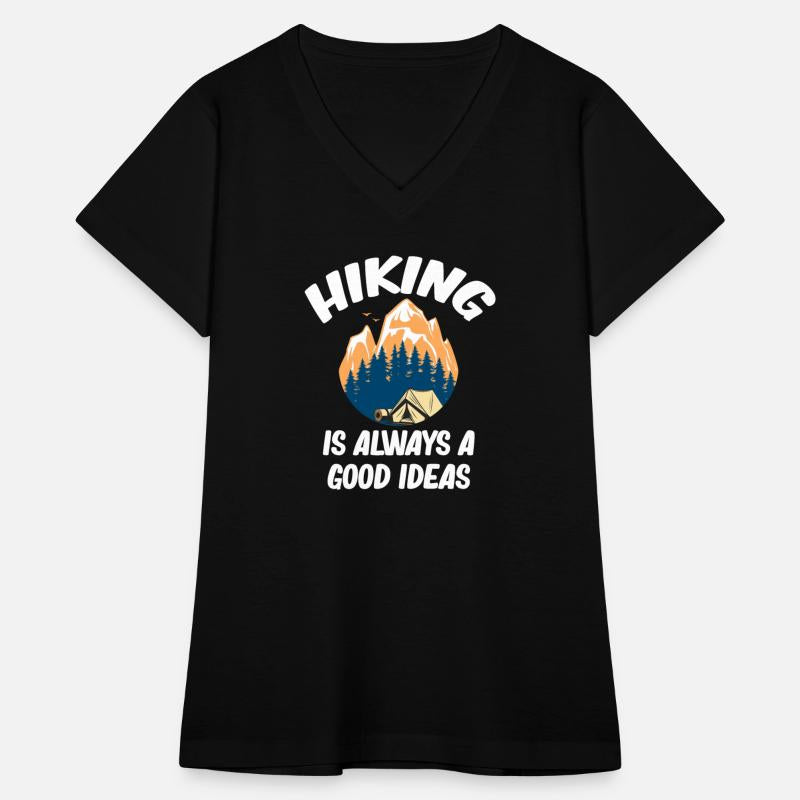 Hiking Is Always A Good Idea Funny Hiker