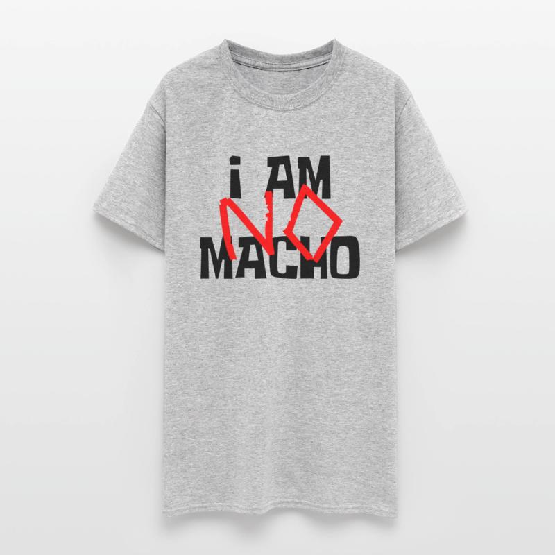 I am NO Macho