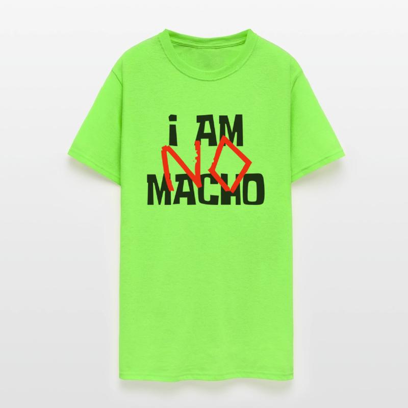 I am NO Macho