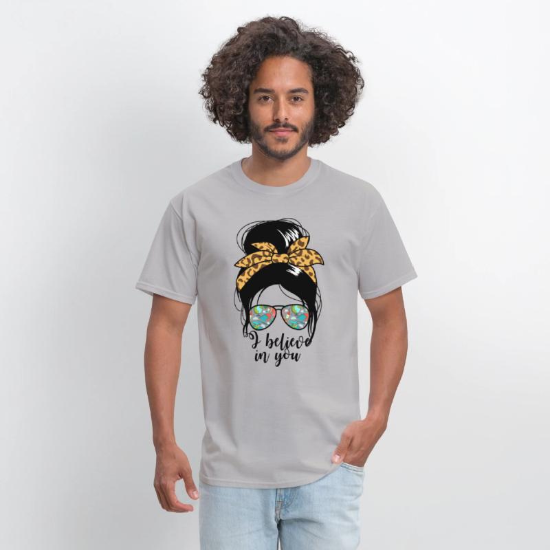 I Believe In You STAAR Test Women's Messy Bun