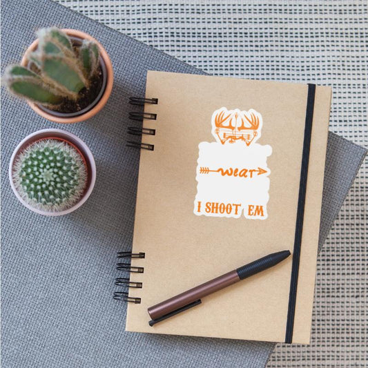 I Don t Wear Bows I Shoot Em