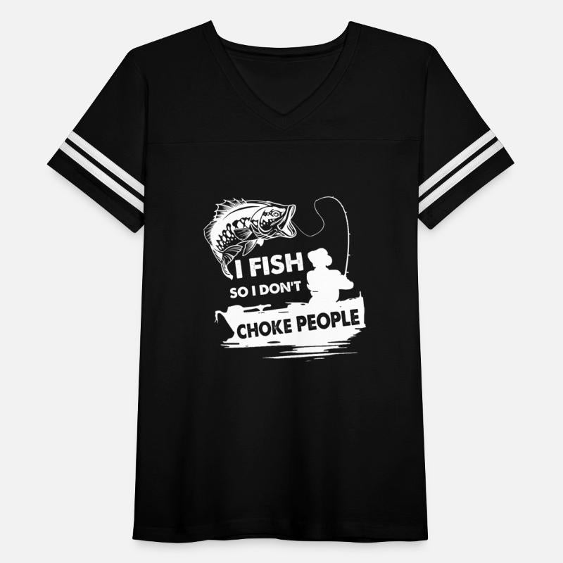 I fish so do choke hook shirt