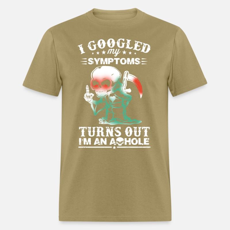 I googled my symptoms turns out I am an asshole cy