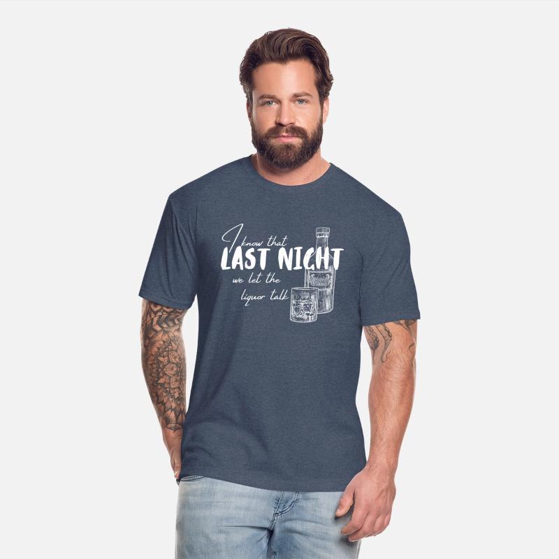 I Know That Last Night We Let The Liquor Talk Quot