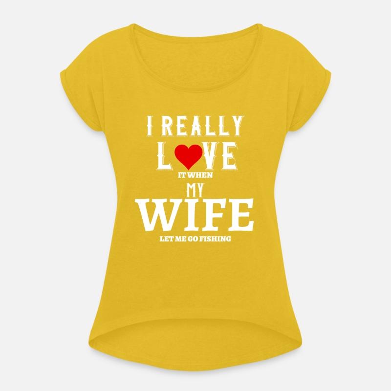 I love it when my wife let me go fishing