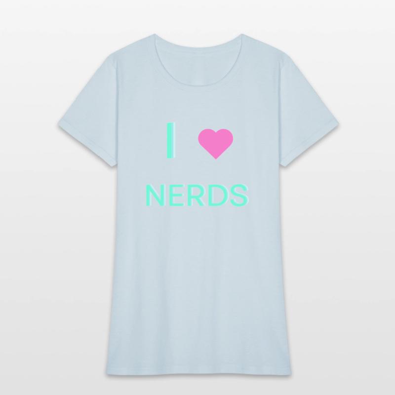 i love nerds