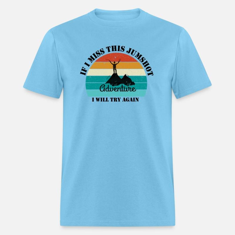 if i miss this jumpshot i will thy again,edventure