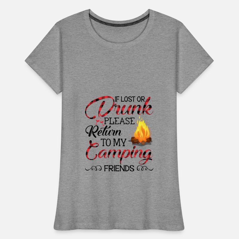 If Lost Or Drunk Return To My Camping Friends