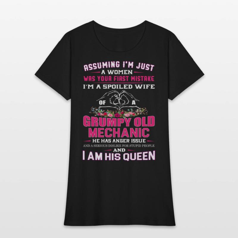 I'm a Spoiled Wife of a Grumpy Old Mechanic