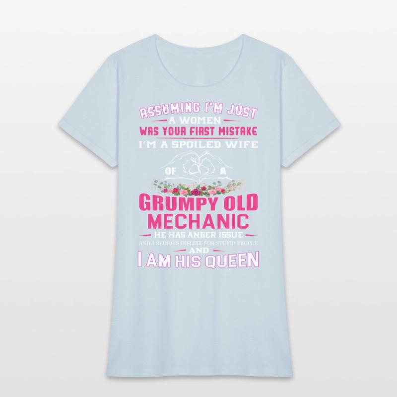 I'm a Spoiled Wife of a Grumpy Old Mechanic