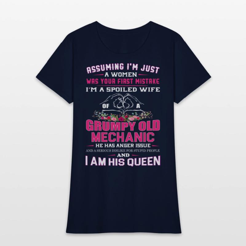 I'm a Spoiled Wife of a Grumpy Old Mechanic