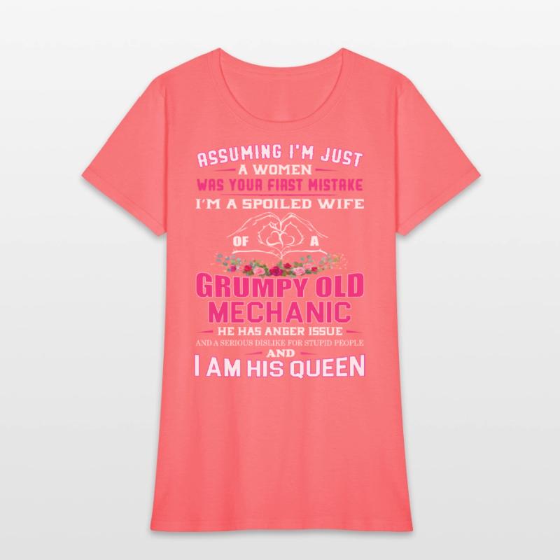 I'm a Spoiled Wife of a Grumpy Old Mechanic