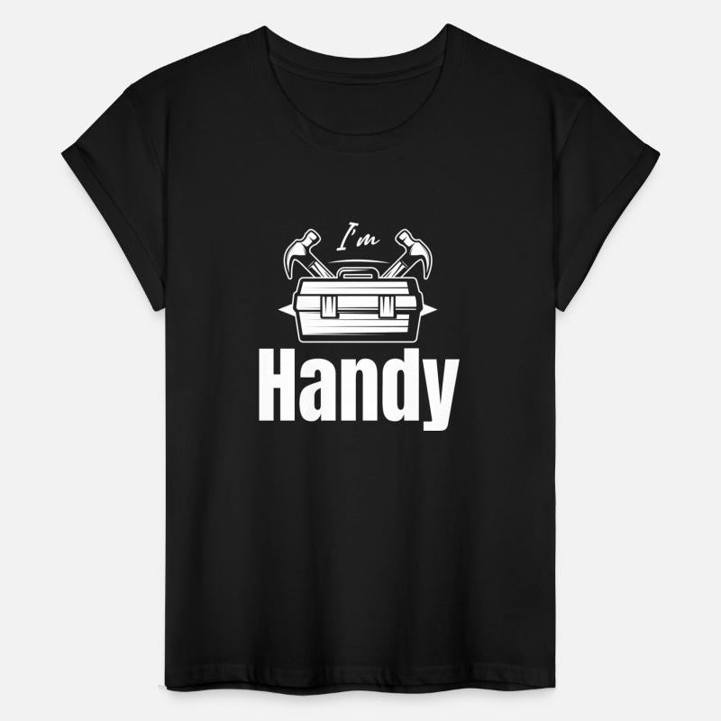 I'm Handy Funny Handyman Contractor Roofing