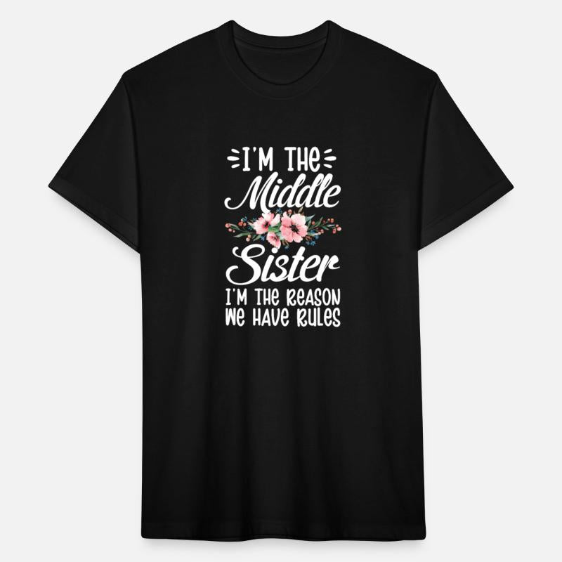 I'm The Middle Sister I'm The Reason We Have Rules