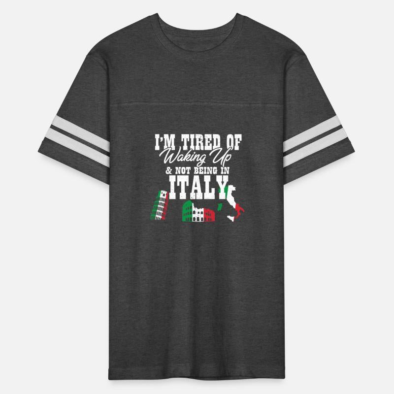 Im Tired of Waking Up and Not Being In Italy
