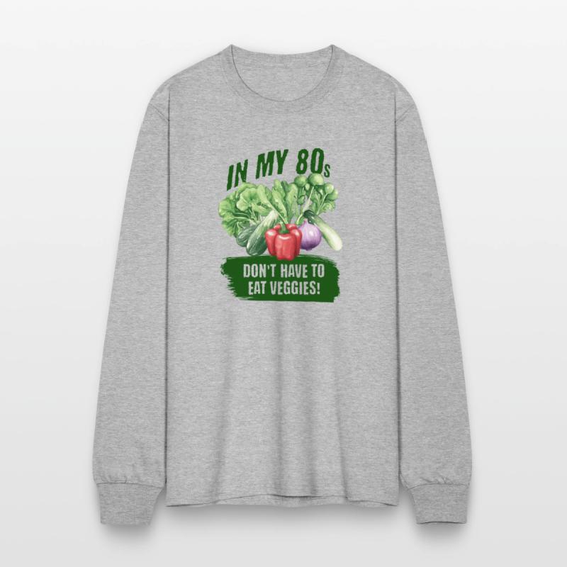 In my 80s, don't have to eat veggies