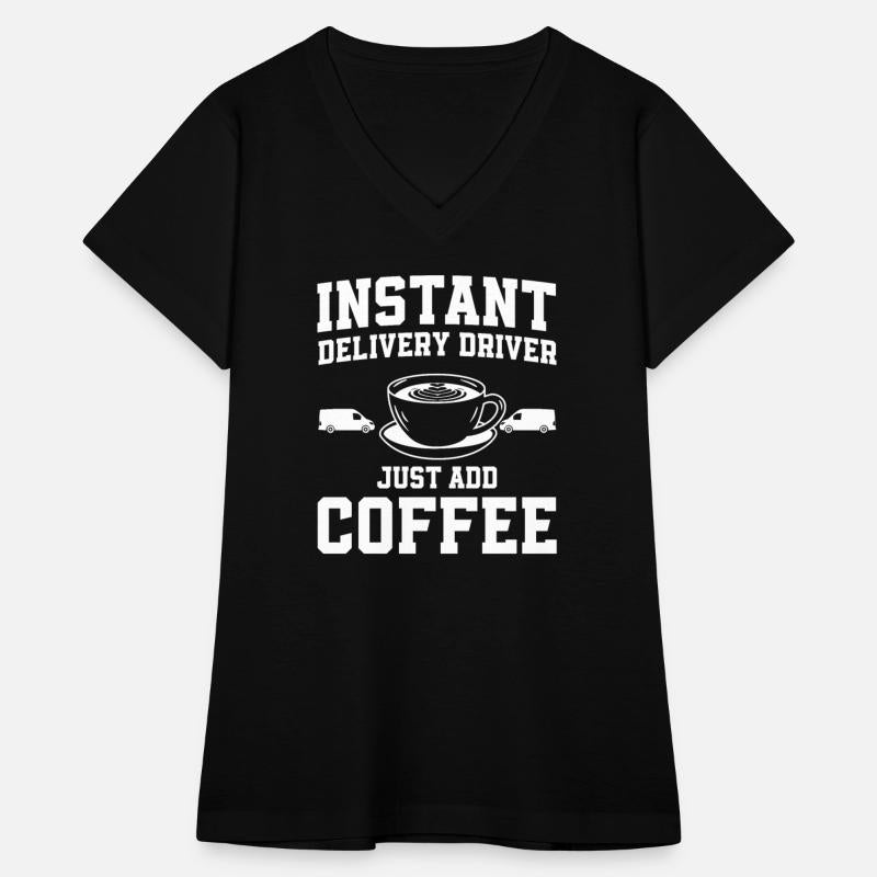 Instant Delivery Driver Just Add Coffee