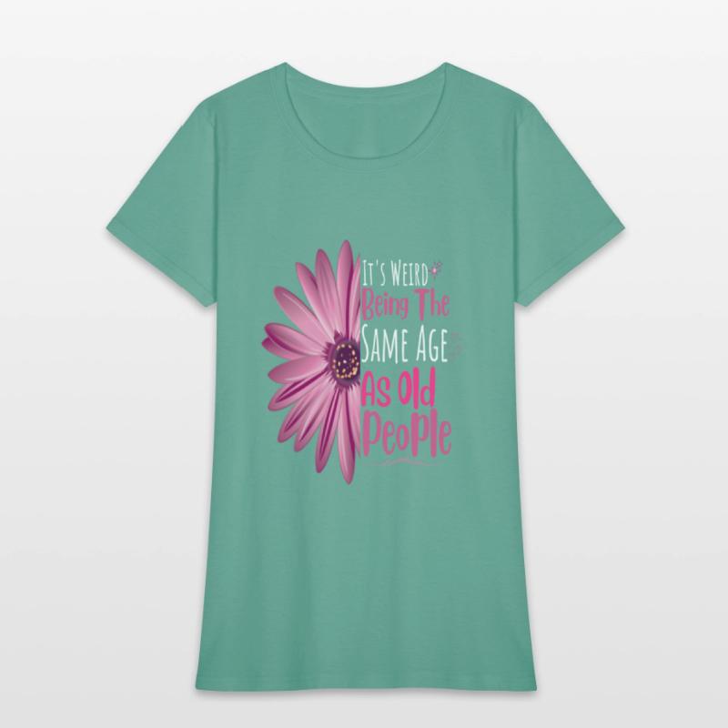 It's Weird Being The Same Age As Old People Flower