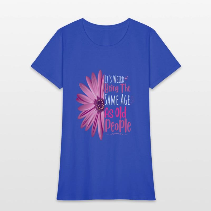 It's Weird Being The Same Age As Old People Flower