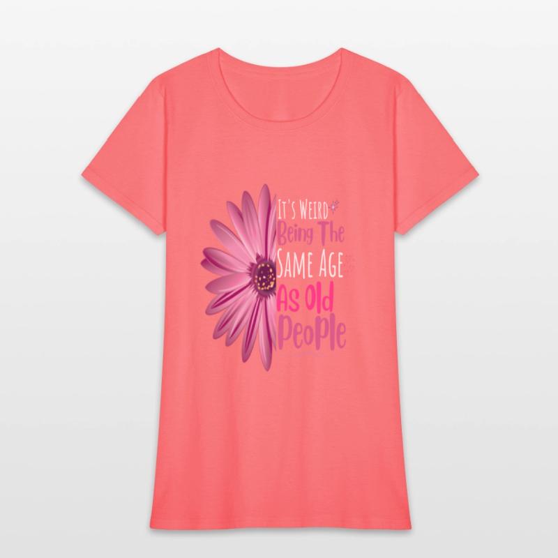 It's Weird Being The Same Age As Old People Flower