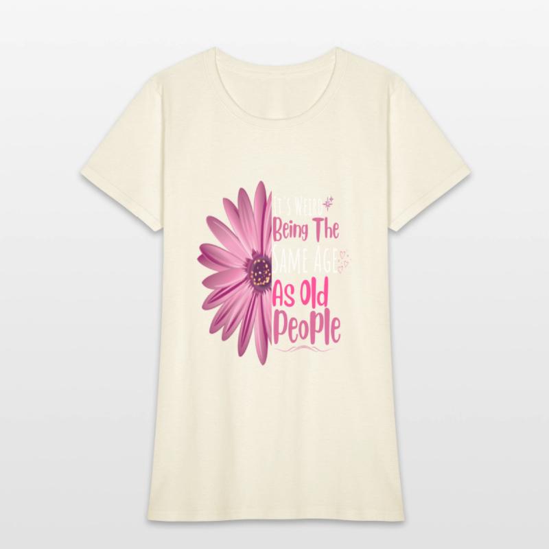 It's Weird Being The Same Age As Old People Flower