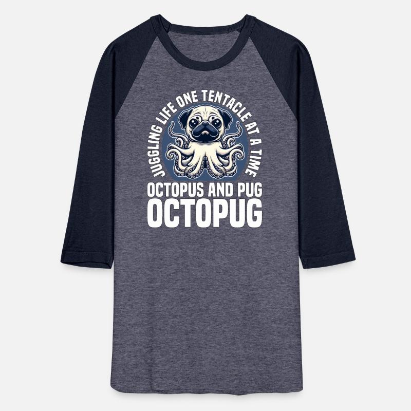 JUGGLING LIFE ONE TENTACLE AT A TIME - OCTOPUS PUG