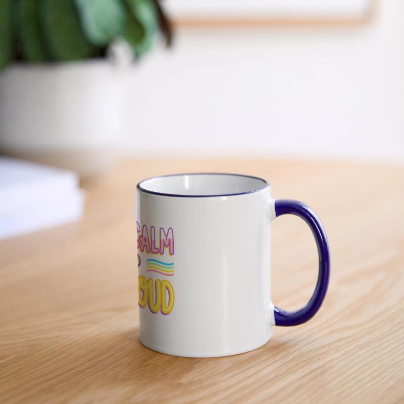 keep calm and be proud