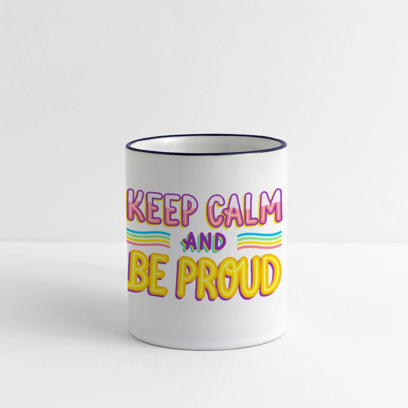 keep calm and be proud