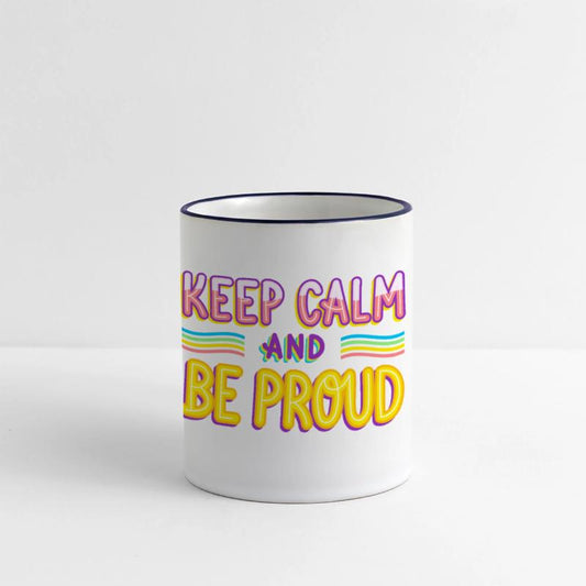 keep calm and be proud