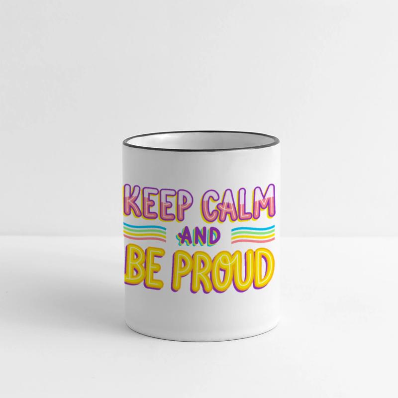 keep calm and be proud