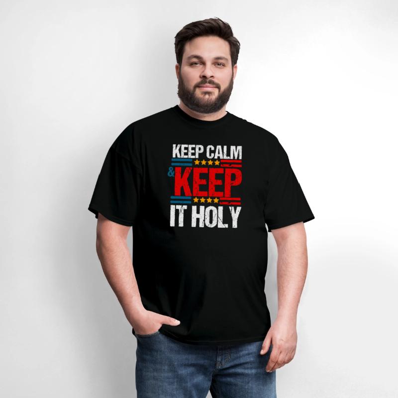 Keep Calm And Keep It Holy