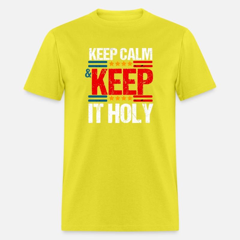 Keep Calm And Keep It Holy