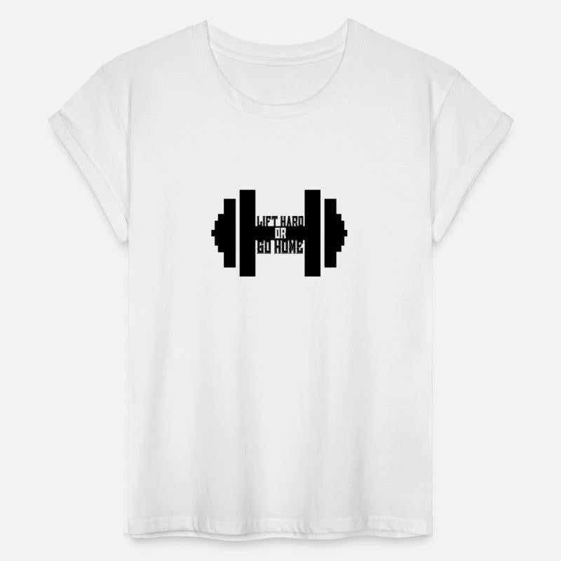 Lift Hard Or Go Home T-Shirt - Funny Gym Weight