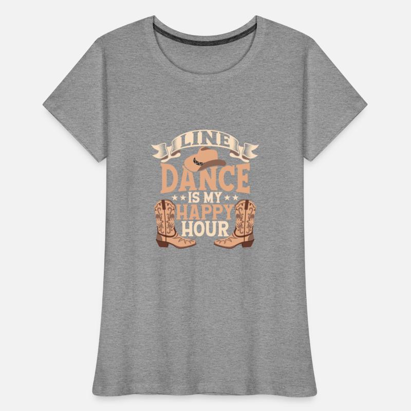 Line Dance Is My Happy Hour Country Music Western