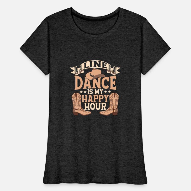 Line Dance Is My Happy Hour Country Music Western
