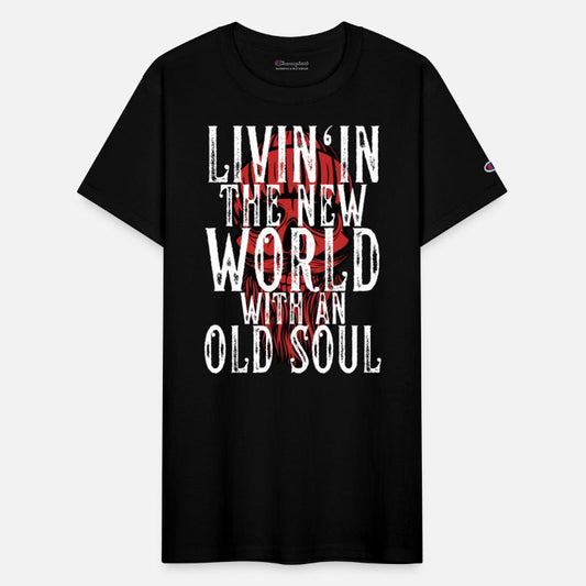 Living In The New World With An Old Soul