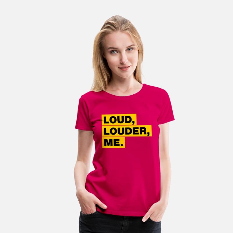Loud, Louder, ME!