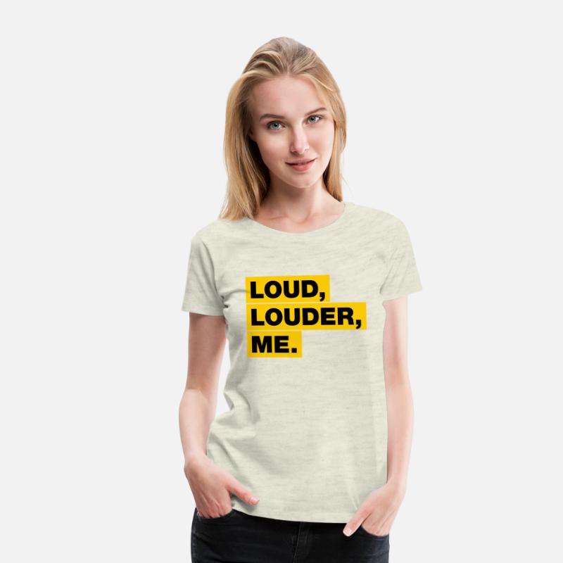 Loud, Louder, ME!