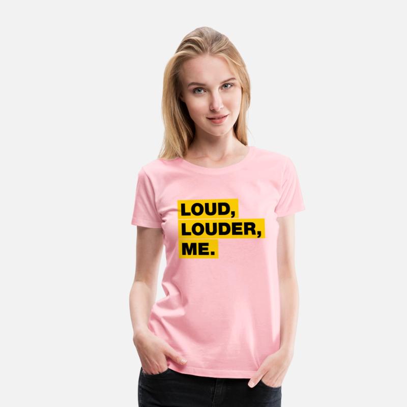 Loud, Louder, ME!
