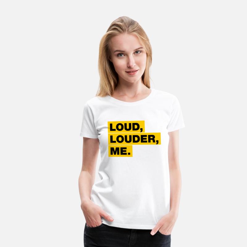 Loud, Louder, ME!
