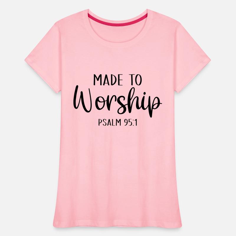 made to worship
